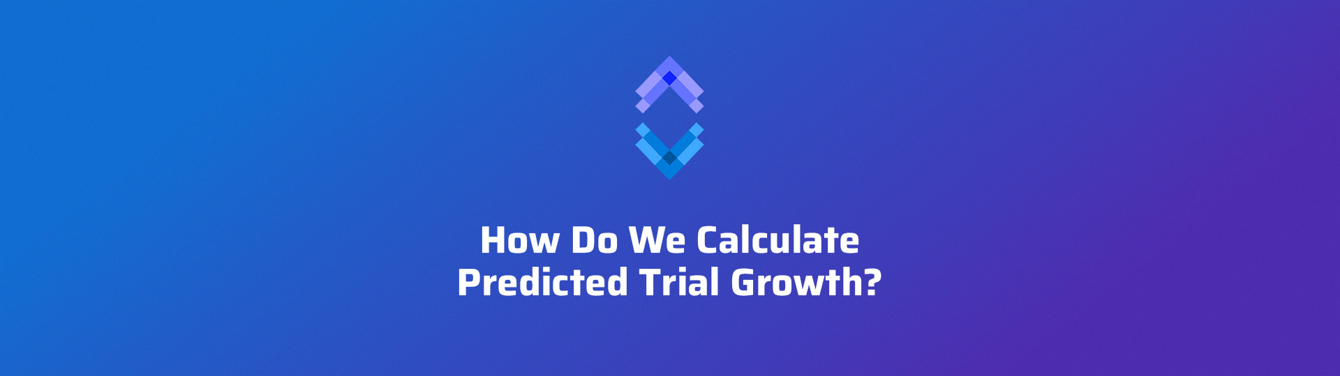 How Do We Calculate Predicted Trial Growth?