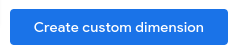 Create custom dimension button screenshot for Google Analytics